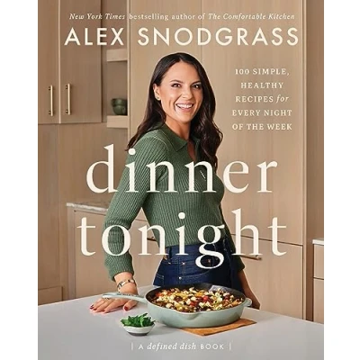 Bild av Dinner Tonight: 100 Simple, Healthy Recipes for Every Night of the Week