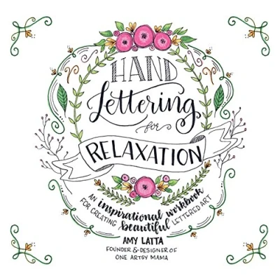 Bild av Hand Lettering for Relaxation: An Inspirational Workbook Creating Beautiful Lettered Art