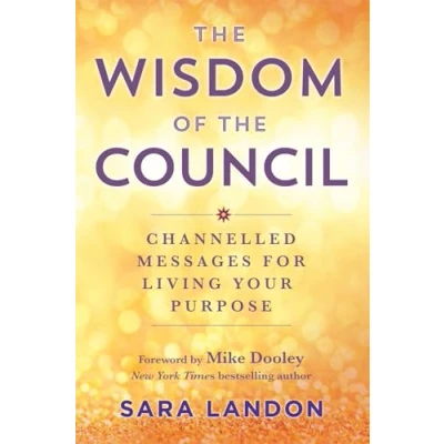 Bild av The Wisdom of Council: Channelled Messages for Living Your Purpose