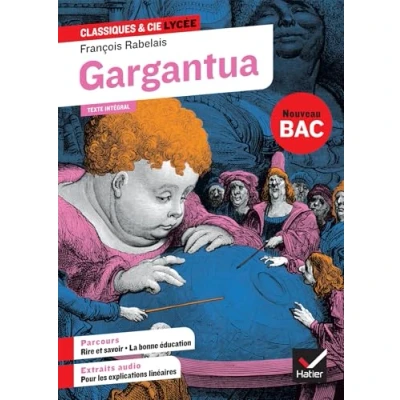Bild av Gargantua (oeuvre au programme Bac 2025, 1re générale &amp; techno): suivi des parcours « Rire et savoir » La bonne éducation
