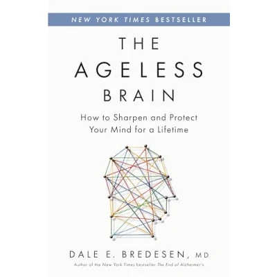 Bild av The Ageless Brain: How to Sharpen and Protect Your Mind for a Lifetime