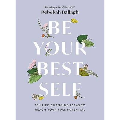Bild av Be your Best Self: Ten Life changing ideas to reach full potential