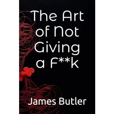 Bild av The Art of Not Giving a F**k