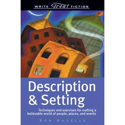 Bild av Write Great Fiction Description &amp; Setting: Techniques and Exercises for Crafting a Believable World of People, Places Events