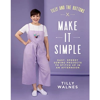 Bild av Tilly and the Buttons: Make It Simple: Easy, Speedy Sewing Projects to Stitch up in an Afternoon