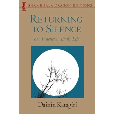 Bild av Returning to Silence: Zen Practice in Daily Life
