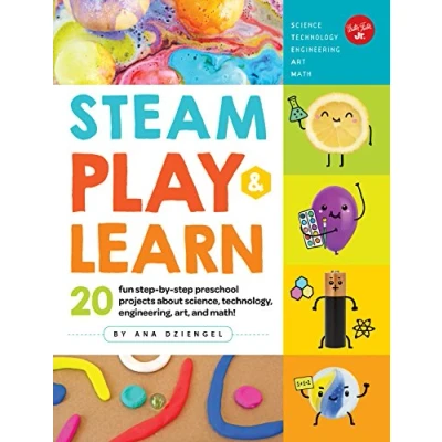 Bild av STEAM Play &amp; Learn: 20 fun step by preschool projects about science, technology, engineering, art, and math!