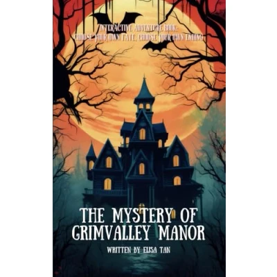 Bild av The Mystery of Grimvalley Manor: Interactive Book, Choose Your Own Ending. Adventure story for Children and Teens, 10 14 years old.