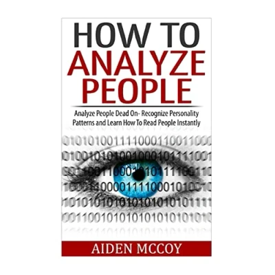 Bild av How To Analyze People: People Dead On Recognize Personality Patterns and Learn Read Instantly