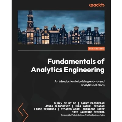 Bild av Fundamentals of analytics Engineering: An introduction to building end solutions