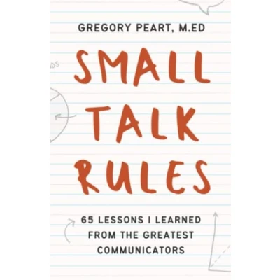 Bild av Small Talk Rules: 65 Lessons I Learned From The Greatest Communicators