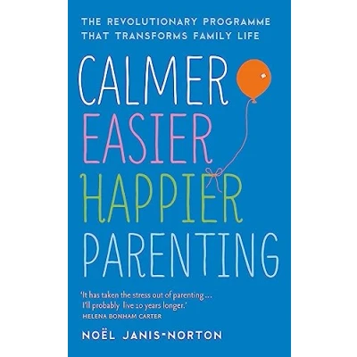 Bild av Calmer, Easier, Happier Parenting: The Revolutionary Programme That Transforms Family Life