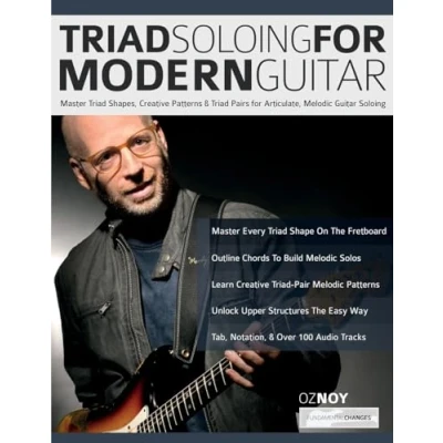 Bild av Triad Soloing for Modern Guitar: Master Shapes, Creative Patterns &amp; Pairs Articulate, Melodic Guitar