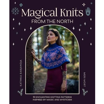 Bild av Magical Knits from the North: 19 Enchanting Knitting Patterns Inspired by Magic and Mysticism