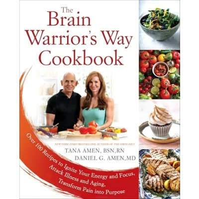 Bild av The Brain Warrior&#039;s Way Cookbook: Over 100 Recipes to Ignite Your Energy and Focus, Attack Illness Aging, Transform Pain into Purpose