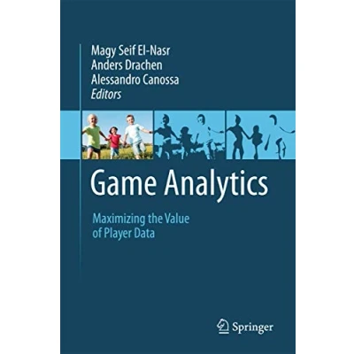 Bild av Game Analytics: Maximizing the Value of Player Data