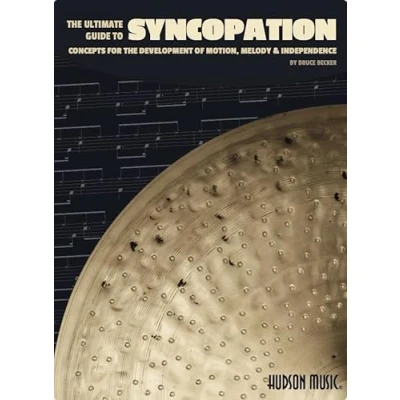 Bild av the Ultimate Guide to Syncopation: Concepts for Development of Motion, Melody and Independence