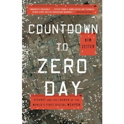 Bild av Countdown to Zero Day: Stuxnet and the Launch of World&#039;s First Digital Weapon