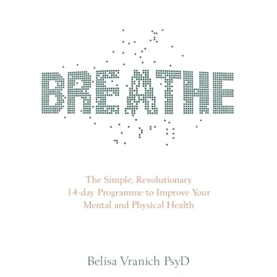 Bild av Breathe: The Simple, Revolutionary 14 day Programme to Improve Your Mental and Physical Health