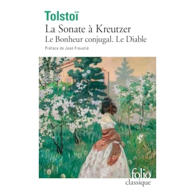Bild av La Sonate à Kreutzer. (précédé de) Le Bonheur conjugal. (et suivi Diable