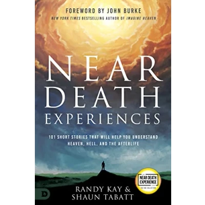 Bild av Near Death Experiences: 101 Short Stories That Will Help You Understand Heaven, Hell, and the Afterlife