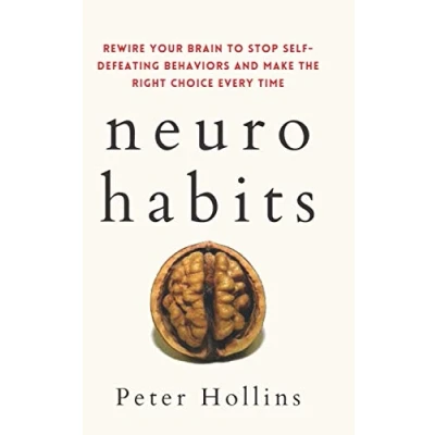 Bild av Neuro Habits: Rewire Your Brain to Stop Self Defeating Behaviors and Make the Right Choice Every Time