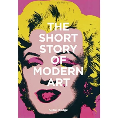 Bild av The Short Story of Modern Art: A Pocket Guide to Key Movements, Works, Themes, and Techniques