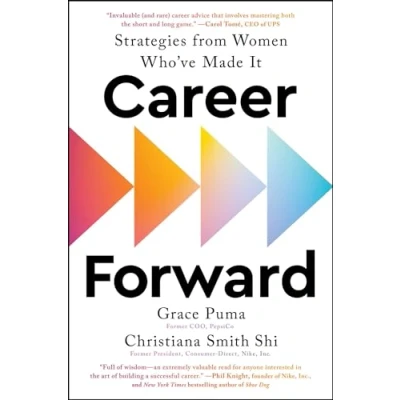 Bild av Career Forward: Strategies from Women Who&#039;ve Made It