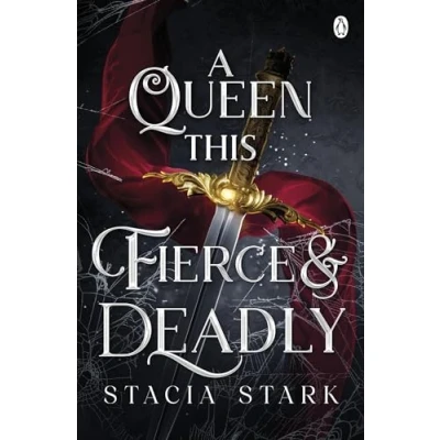Bild av A Queen This Fierce and Deadly: the explosive final instalment in enchanting slow burn romantasy series: 4