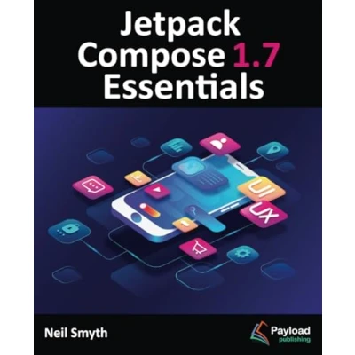 Bild av Jetpack Compose 1.7 Essentials: Developing Android Apps with 1.7, Studio, and Kotlin