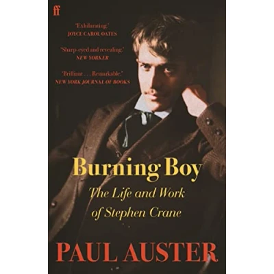Bild av Burning Boy: The Life and Work of Stephen Crane