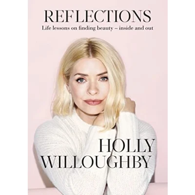 Bild av Reflections: The Sunday Times bestselling book of life lessons from superstar presenter Holly Willoughby