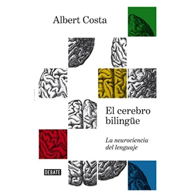 Bild av El cerebro bilingüe / The Bilingual Brain: La neurociencia del lenguaje