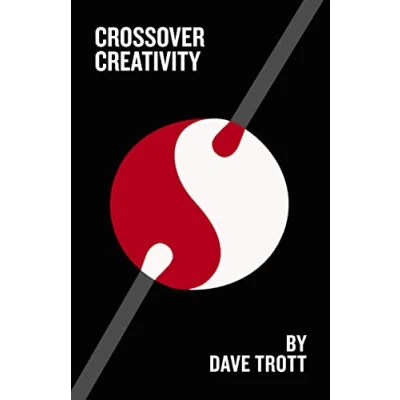 Bild av Crossover Creativity: Real life stories about where creativity comes from