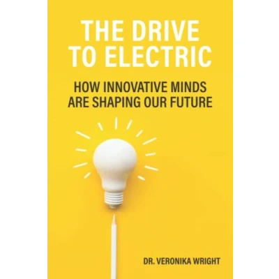 Bild av The Drive to Electric: How Innovative Minds Are Shaping Our Future