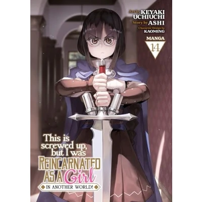 Bild av This Is Screwed Up, but I Was Reincarnated as a GIRL in Another World! (Manga) Vol. 14