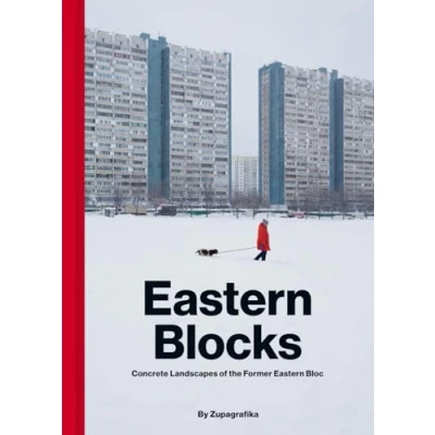 Bild av Eastern blocks: Concrete Landscapes of the Former Bloc