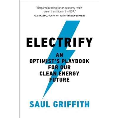 Bild av Electrify: An Optimist’s Playbook for Our Clean Energy Future