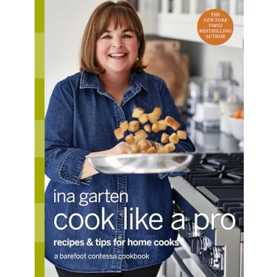 Bild av Cook Like A Pro: Recipes and Tips for Home Cooks: Barefoot Contessa Cookbook