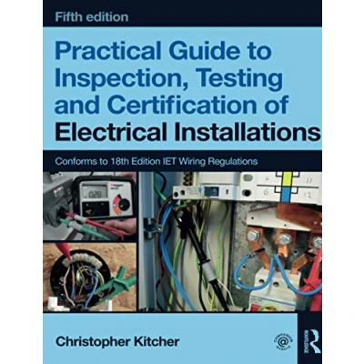 Bild av Practical Guide to Inspection, Testing and Certification of Electrical Installations