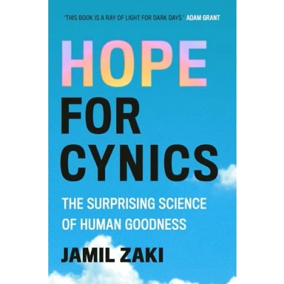 Bild av Hope for Cynics: The Surprising Science Of Human Goodness