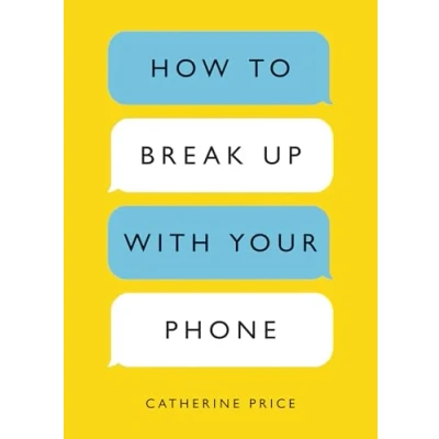 Bild av How to Break Up With Your Phone: The 30 Day Plan Take Back Life