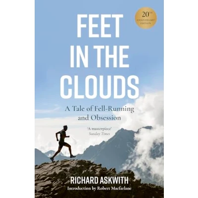 Bild av Feet in the Clouds: 20th Anniversary Edition A Tale of Fell Running and Obsession