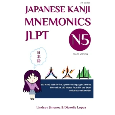 Bild av Japanese Kanji MNEMONICS JLPT N5 Color Version: 103 used in the Language Exam