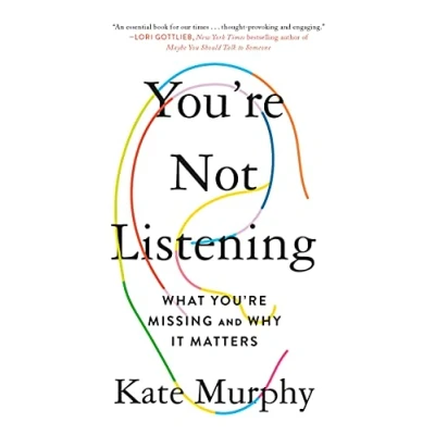 Bild av You&#039;re Not Listening: What Missing and Why It Matters