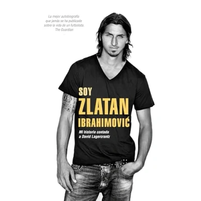 Bild av Soy Zlatan Ibrahimovic: Mi historia contada a David Lagercrantz