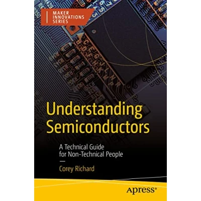 Bild av Understanding Semiconductors: A Technical Guide for Non People