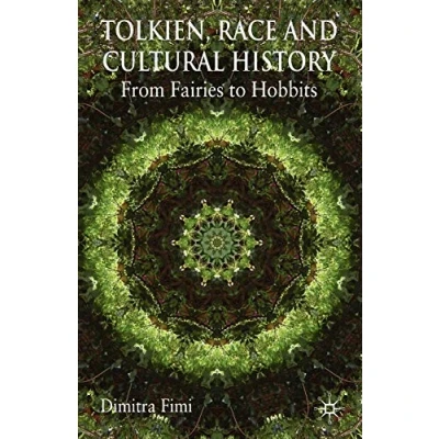 Bild av Tolkien, Race and Cultural History: From Fairies to Hobbits