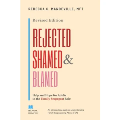 Bild av Rejected, Shamed, and Blamed: Help Hope for Adults in the Family Scapegoat Role