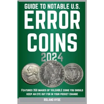 Bild av GUIDE TO NOTABLE U.S. ERROR coins 2024: Over 350 images of VALUABLE you should keep an eye out for in your pocket change.